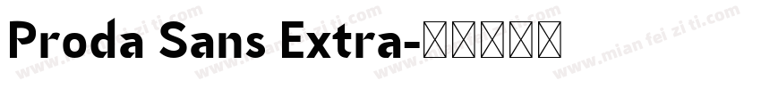 Proda Sans Extra字体转换